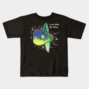 The sunfish, live slow and be dumb Kids T-Shirt